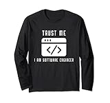 Trust Me I Am Software Engineer Programmierung Coding Developer Lang