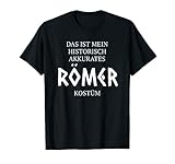 Römer Kostüm T-Shirt Ironisch | Anti Fasching Karneval T-S