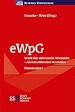 eWpG: Gesetz über elektronische Wertpapiere - mit weiterführenden Vorschriften - Kommentar (Berliner Kommentare)