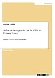 Softwarelösungen für Social CRM in Unternehmen: Welche Chancen bietet Social CRM