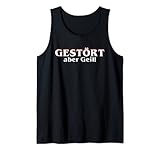 GESTÖRT aber Geil! Tank Top