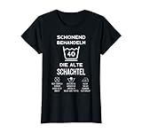 Damen 40 JAHRE SCHONEND BEHANDELN ALTE SCHACHTEL 40. GEBURTSTAG T-S