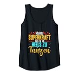 Damen Meine Superkraft ist es in Heels zu tanzen Tänzerin Tank Top