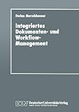 Integriertes Dokumenten- und Workflow-Management: Dargestellt am Angebotsprozeß von Maschinenb