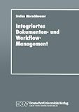 Integriertes Dokumenten- und Workflow-Management: Dargestellt am Angebotsprozeß von Maschinenb