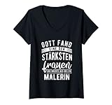 Damen Gott Fand Eine Der Stärksten Frauen Macht Eine Malerin T-Shirt mit V