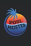Swimmingpool Poolmeister: Liniertes Notizheft, Notizbuch, Tagebuch, ToDo, Aufgabenbuch, Aufgabenheft (15,24 x 22,86 cm;ca A5) 120 Seiten. Für ... Garten, eigener Pool, Swimming Pool, Pool C