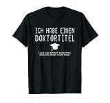 Doktorhut Spruch Doktor zur Promotion Geschenk für Doktoren T-S