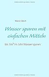 Wasser sparen mit einfachen Mitteln: bis 7m³ im Jahr Wasser sp