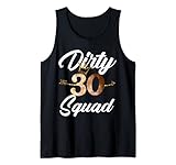 Dirty 30 Squad 30th Birthday Crew Lustiges B-Day Family Tee Tank Top