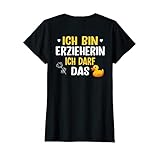 Damen Backprint Ich bin Erzieherin ich darf das T-S