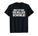 Herren Der Tut Nix Der Will Nur Schorle Pfälzer Mundart Pfalz T-S