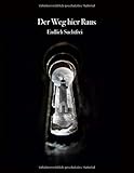 Der Weg hier Raus Endlich Suchtfrei: notizbuch für alkoholiker um seine alkoholsucht bekämpfen zu können, jetzt Ihrer angst stellen und frei von angst und ablehnung w