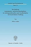 Die Haftung kommunaler Aufsichtsratsmitglieder in Aktiengesellschaften und Gesellschaften mit beschränkter Haftung.: Unter besonderer Berücksichtigung ... in Bayern. (Schriften zum Wirtschaftsrecht)
