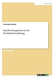 Kundenintegration in der Produktentwicklung