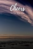 Cheers To The New Year Notebook