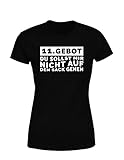Statement Sprüche lustiges Damen T-Shirt mit dem Spruch 11. Gebot du sollst Mir Nicht auf den Sack gehen, Farbe: Schwarz, Größe: Larg