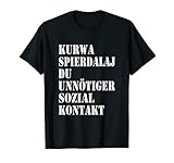 Kurwa Spierdalaj Du Unnötiger Sozialkontakt Polen Polski T-S