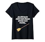 Damen Ab 250 KM/H Zieht Mein Besen Etwas Nach Rechts Hexe T-Shirt mit V
