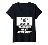 Damen Ich liebe mein Land Ich schäme mich für meine Regierung T-Shirt mit V