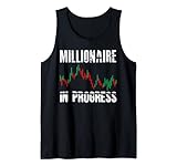 Millionär In Arbeit Spruch Daytrader Trader Trading Tank Top