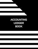 Accounting Ledger Book: Expense and Income Ledger For Home, Business and Self-Employed Bookkeeping