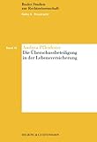 Die Überschussbeteiligung in der Lebensversicherung (Basler Studien zur Rechtswissenschaft / Reihe A: Privatrecht)