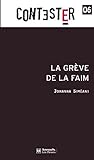 La grève de la faim (French Edition)