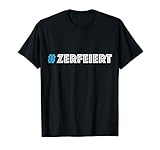#zerfeiert Party Hangover Kater Partyurlaub Malle Disco T-S
