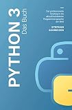 Python 3 Das Buch - Der professionelle Einstieg in die aktuell beliebteste Programmiersprache der W