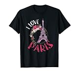 Ich Liebe Paris Eiffelturm Paris Frankreich Urlaubs T-S