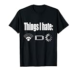 I THINGS HATE - Gaming lustig Nerd Programmierer T-S