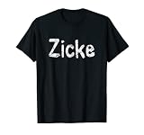Zicke - Selbstironie schlichte Design Zitat Statement Spruch T-S