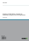 Evaluation von Public Relations - Potentiale und Problemfelder am Beispiel von Non-Profit-Org