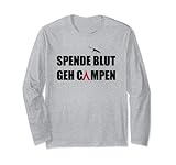 Camping T-Shirt - Spende Blut, geh campen! Lang