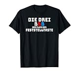 'Die Drei ßßß Der Fluch Der Feststelltaste' lustiges T-Shirt T-S