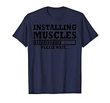 Installing Muscels Fitness Freizeit Geschenk Weihnachten T-S