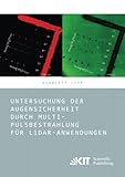 Untersuchung der Augensicherheit durch Multi-Pulsbestrahlung für LiDAR-Anwendung