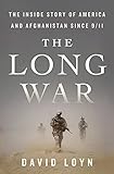 The Long War: The Inside Story of America and Afghanistan Since 9/11 (English Edition)