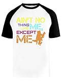 Aint No Thing Like Me Baseball T-Shirt Herren Damen Unisex Weiß Rundhals Kurze Ärmel Bio-Baumwolle Tee Men's White XXL