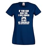 Cprint Gamer Girl Woman Tshirt If You Can Read This I was Forced to Put My Controller Down 2 Nerd Geek Arcade Video Game PC Game Mother's Day Gift Mom Wife Girlfriend Present (Navy, XXL)