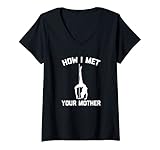 Damen How I Met Your Mother T-Shirt Lustig Spruch sarkastisch Neuheit T-Shirt mit V