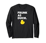 Frunk as Duck Lustige Gummiente Trinken Meme Humor Lang