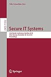 Secure IT Systems: 23rd Nordic Conference, NordSec 2018, Oslo, Norway, November 28-30, 2018, Proceedings (Lecture Notes in Computer Science, Band 11252)
