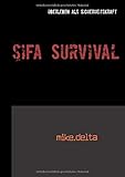 SiFa Survival: Überleben als Sicherheitsk