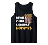 Du bist meine Lieblingspommes Pommes Frites Fast Food Tank Top