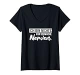 Damen Ich bin nichts für schwache Nerven Lustig Arbeit Freundin T-Shirt mit V