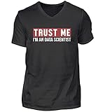 Data Scientist V-Ausschnitt T-Shirt | Trust Me I'm Data Scientist Herren V-Neck S