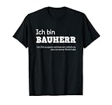 Herren Ich bin Bauherr T-Shirt Herren Hausbau Baustelle Baubeginn T-S