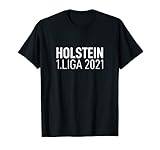 Herren Fußball Fan T-Shirt Aufsteiger Aufstieg Holstein 1. Liga T-S